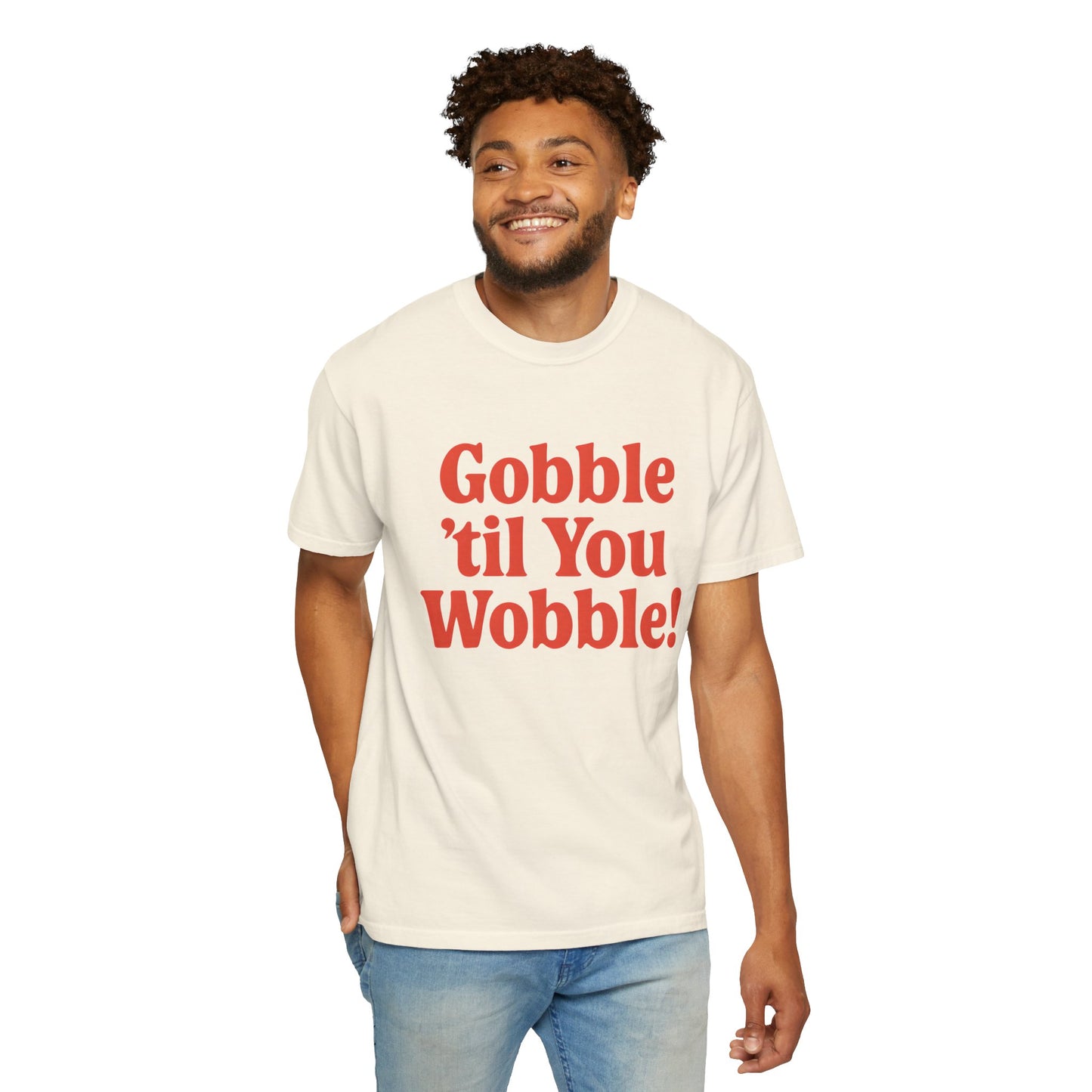 Thanksgiving Humor T-shirt, Gobble 'til You Wobble Tee, Unisex Fall Shirt, Funny Thanksgiving Apparel, Family Gathering Outfit