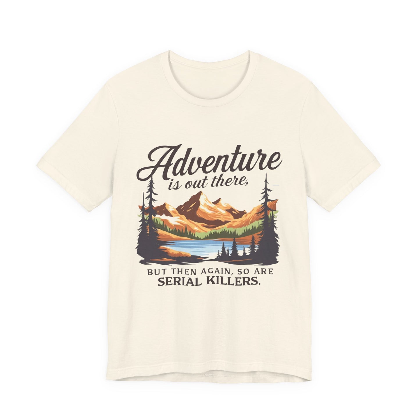 Adventure Awaits Unisex Tee | Outdoor Enthusiast Shirt, Funny Adventure Tee, Nature Lover Gift, Hiking T-Shirt, Travel Style Top