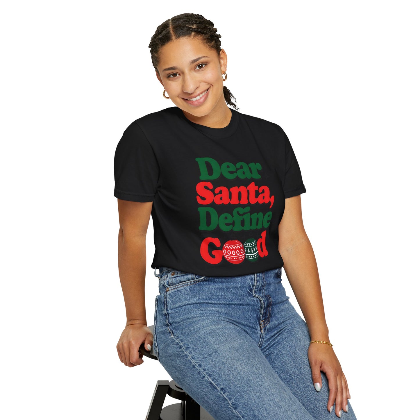 Dear Santa, Define Good T-Shirt | Unisex Holiday Tee | Christmas Gift, Funny Santa Shirt, Festive Apparel, Holiday Party Wear