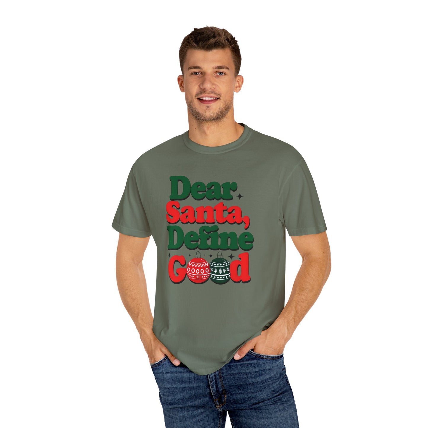 Dear Santa, Define Good T-Shirt | Unisex Holiday Tee | Christmas Gift, Funny Santa Shirt, Festive Apparel, Holiday Party Wear