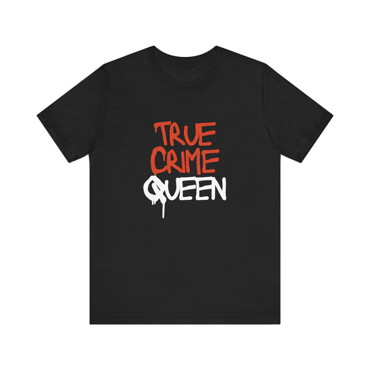 True Crime Unisex Tee, Graphic Shirt, Perfect for Crime Show Fans, Casual Outfit, Gift for True Crime Lovers