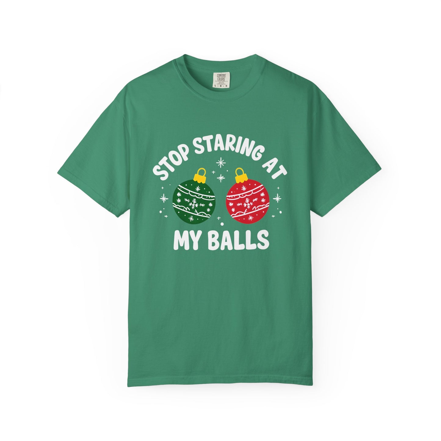 Funny Holiday T-Shirt, Humorous Christmas Tee, Unisex Graphic Shirt, Unique Gift for Him/Her, Stop Staring at My Balls