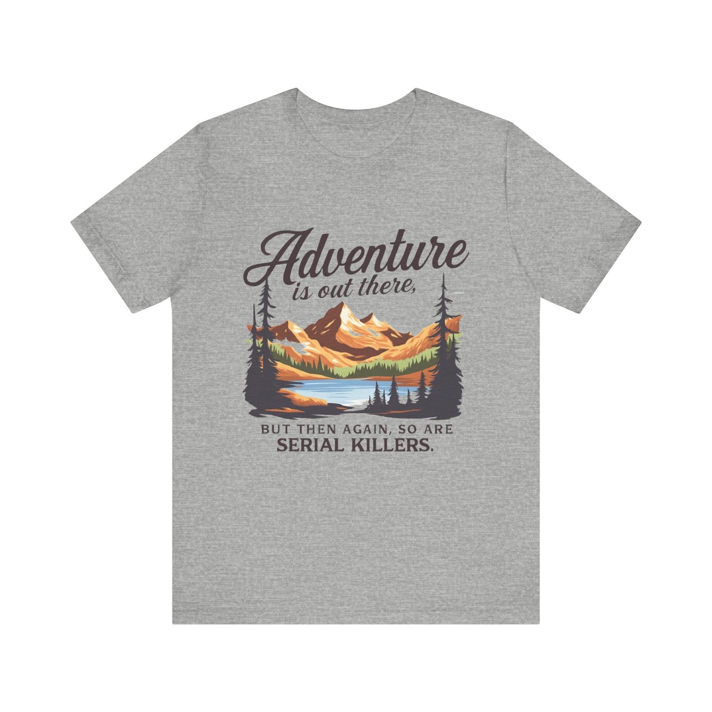 Adventure Awaits Unisex Tee | Outdoor Enthusiast Shirt, Funny Adventure Tee, Nature Lover Gift, Hiking T-Shirt, Travel Style Top