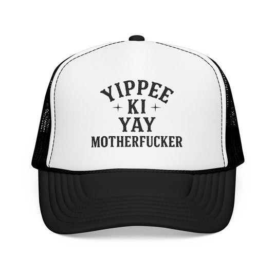 Yippee Ki Yay Foam Trucker Hat, Funny Gift for Friends, Casual Outdoor Accessory, Summer Hat, Humor Hat for Parties