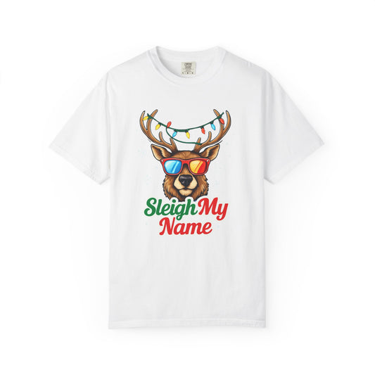 Holiday Humor T-Shirt, Sleigh My Name, Unisex Christmas Tee, Fun Gift for Her, Him, Family Gathering, Holiday Parties, Casual Wear