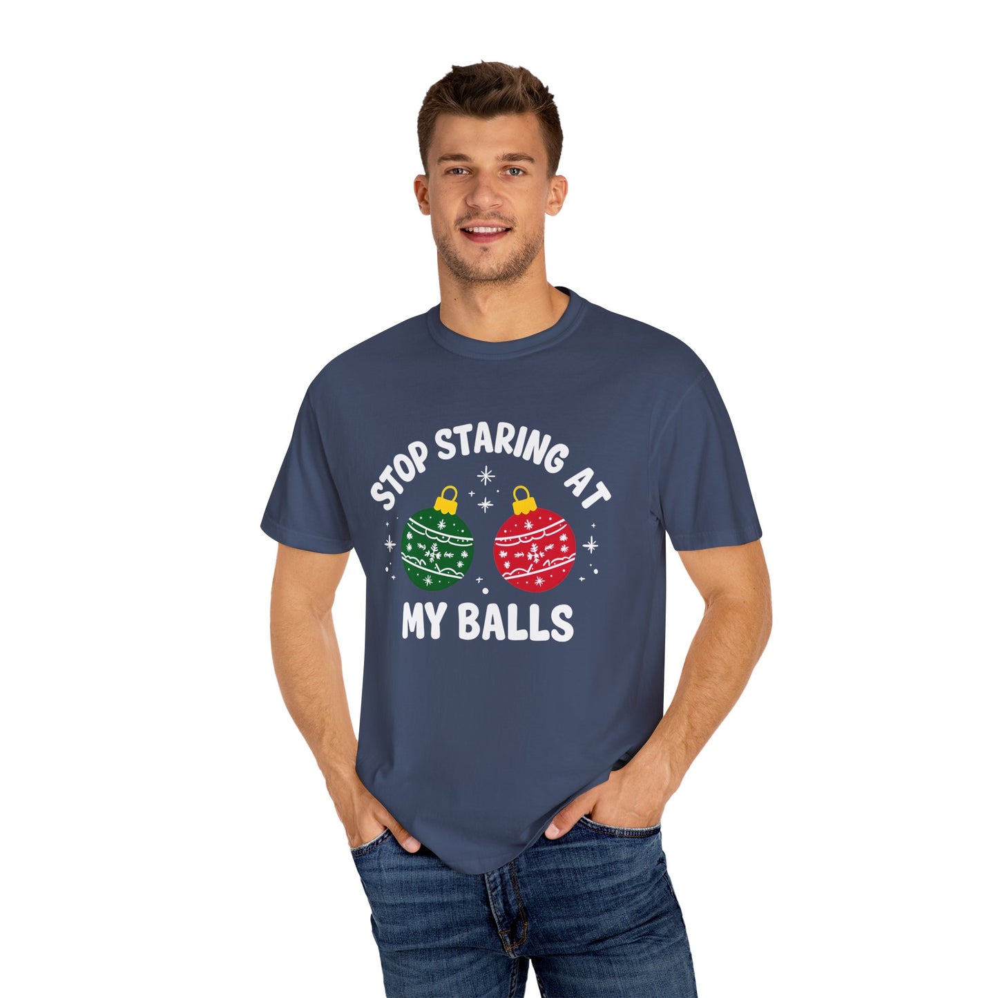 Funny Holiday T-Shirt, Humorous Christmas Tee, Unisex Graphic Shirt, Unique Gift for Him/Her, Stop Staring at My Balls