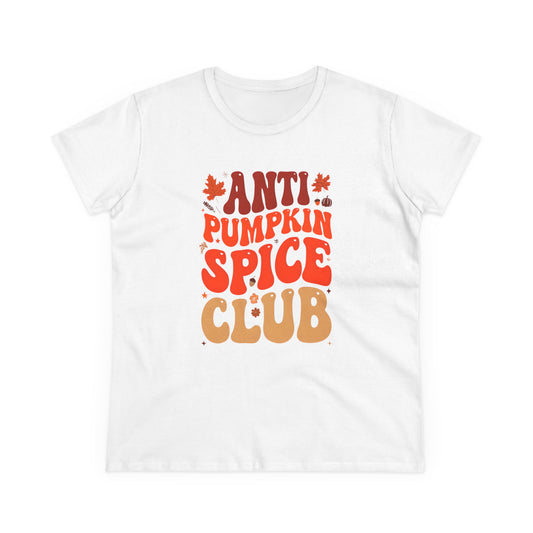 Anti Pumpkin Spice Club Women's Tee | Funny Fall Shirt, Autumn Apparel, Seasonal Humor, Gift for Fall Lovers, Cozy Vibes
