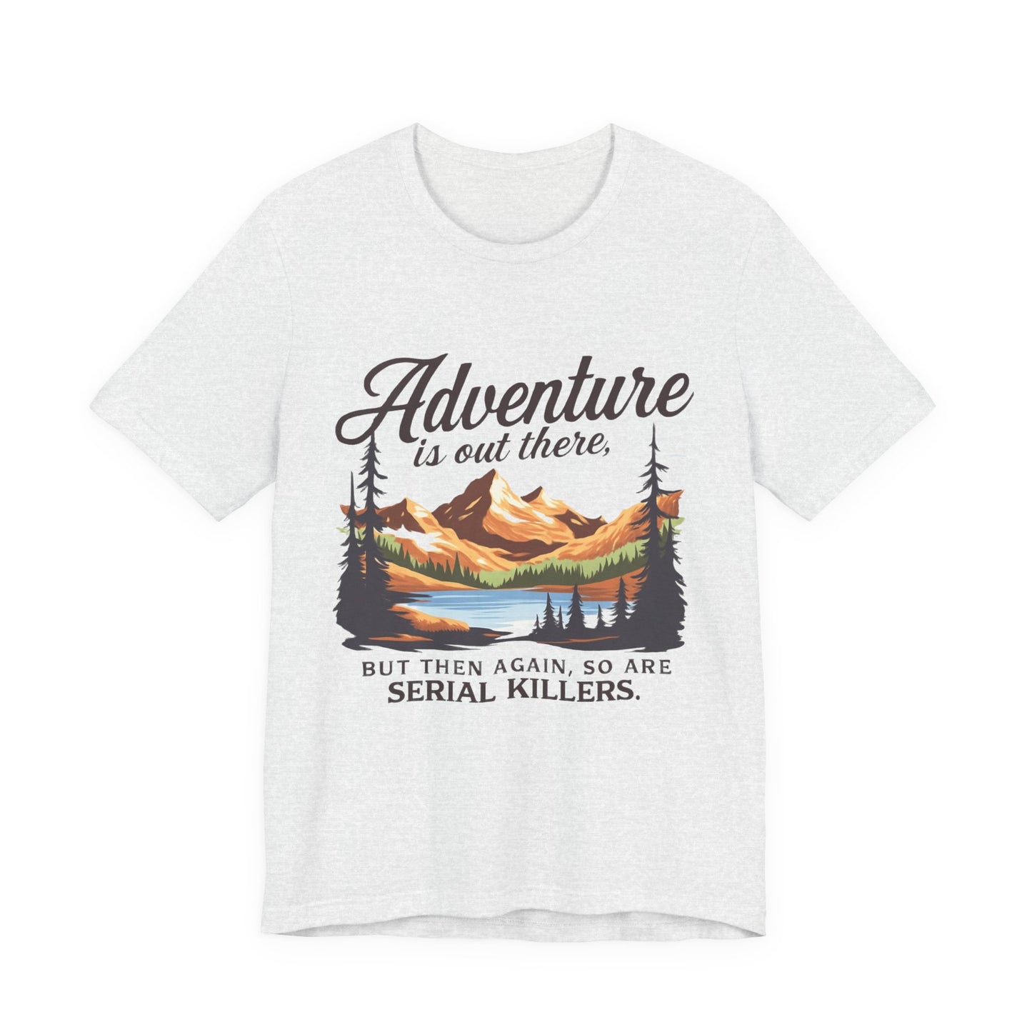 Adventure Awaits Unisex Tee | Outdoor Enthusiast Shirt, Funny Adventure Tee, Nature Lover Gift, Hiking T-Shirt, Travel Style Top