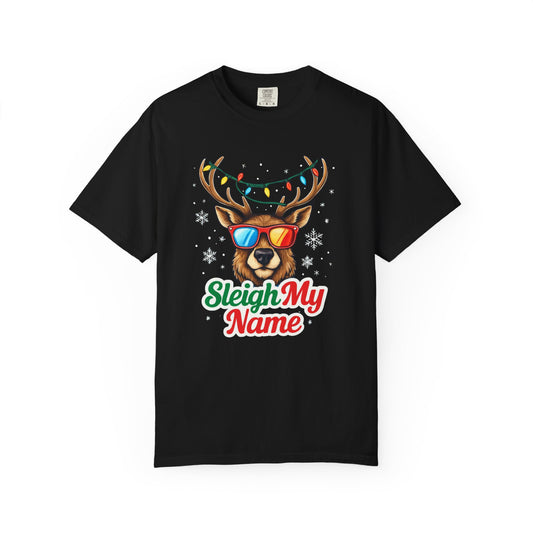 Holiday Humor T-Shirt, Sleigh My Name, Unisex Christmas Tee, Fun Gift for Her, Him, Family Gathering, Holiday Parties, Casual Wear