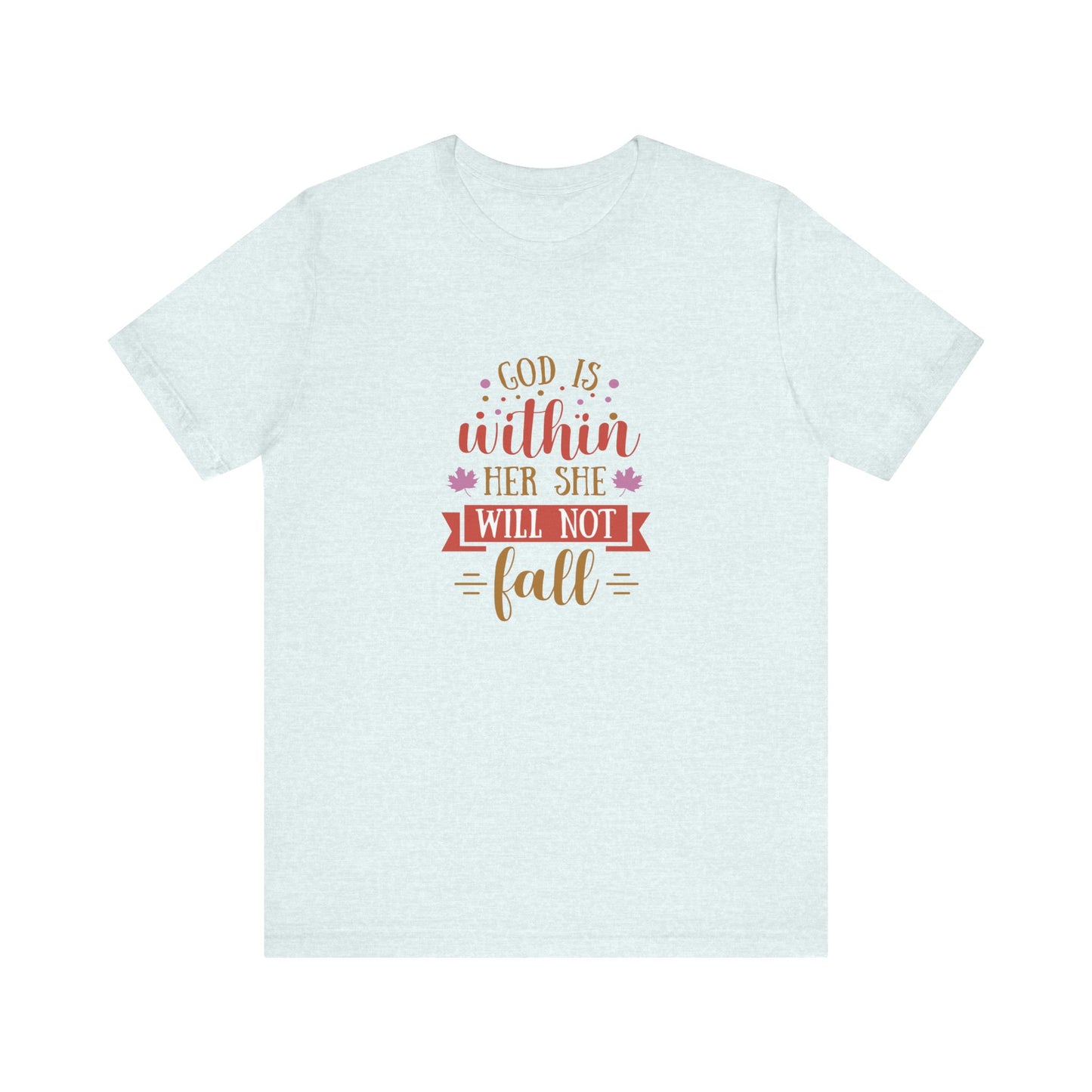 Faith-Inspired Short Sleeve Tee, Motivational T-Shirt, Inspirational Gift, Everyday Wear, Religious Apparel